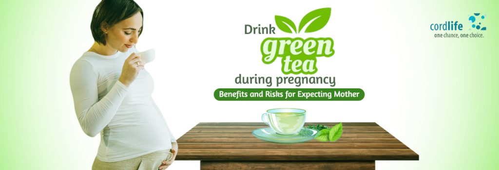 Green Tea during Pregnancy